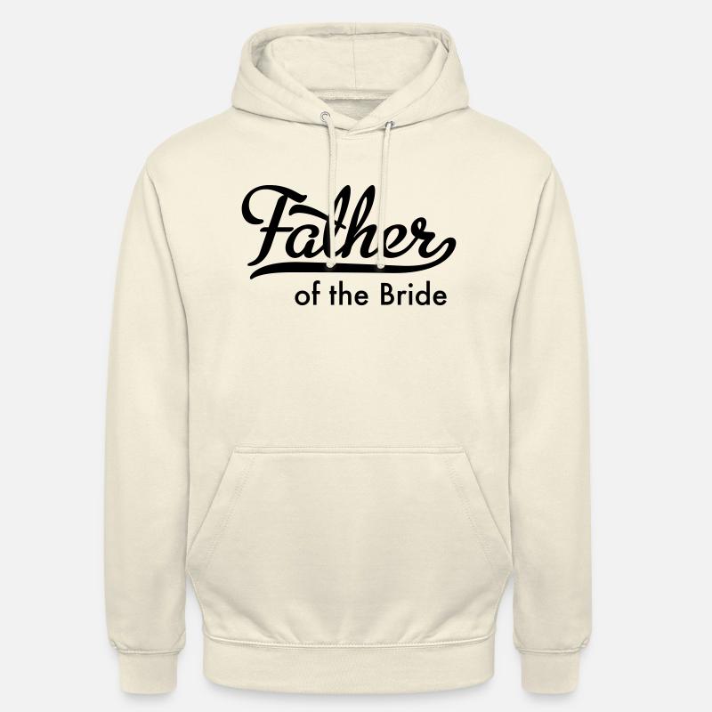 Père de la mariée - Sweat-shirt à capuche unisexe - vanille