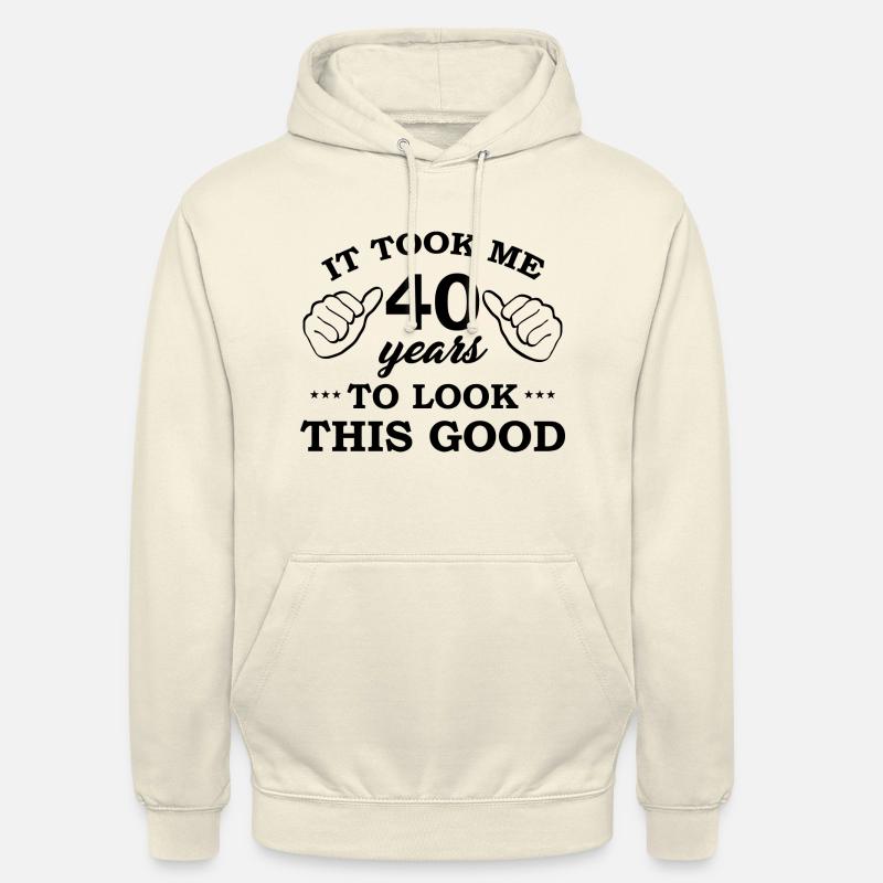 Ça m'a pris 40 ans - Sweat-shirt à capuche unisexe - vanille