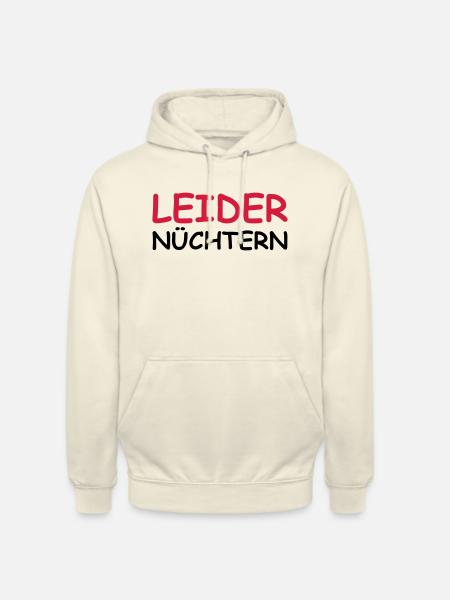 Leider nüchtern - Unisex Hoodie - Vanille-Milchshake