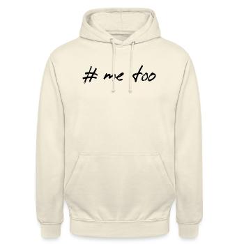Me too - Protest against sexual harassment - Unisex Hoodie - vanilla - Front - Alina (178cm) & Michal (187cm)