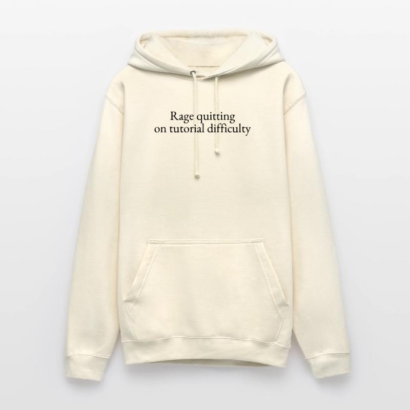 Rage quitting on tutorial difficulty Unisex Hoodie