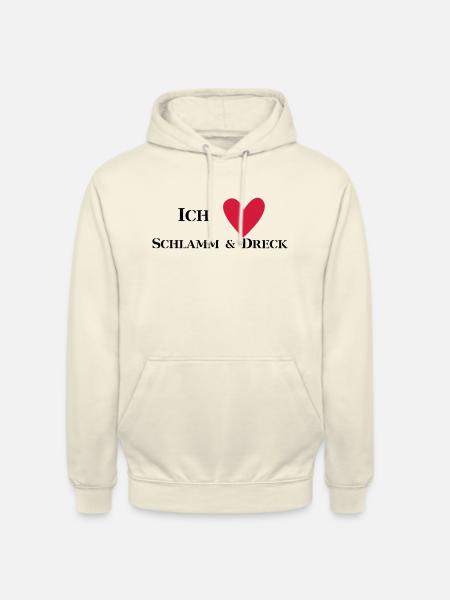 Ich liebe Schlamm & Dreck - Unisex Hoodie - Vanille-Milchshake
