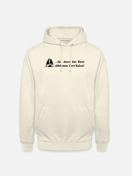 que necesita el barco abkönnen, el Sr. kaleu! - Sudadera con capucha unisex - batido de vainilla
