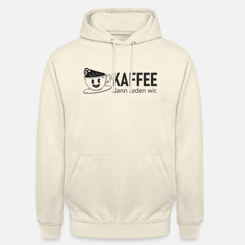 KAFFEE, dann reden wir. - Unisex Hoodie - Vanille-Milchshake