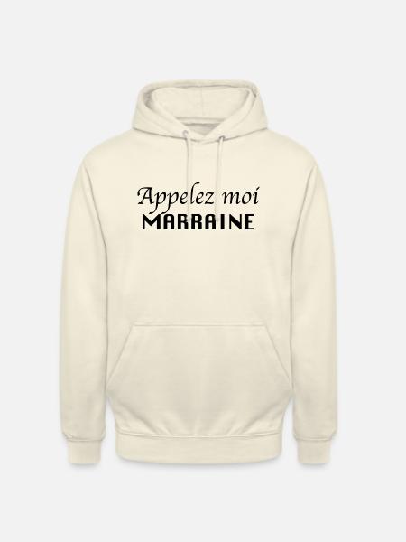 Appelez moi Marraine - Sweat-shirt à capuche unisexe - vanille