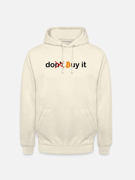Dont Buy it - Unisex Hoodie - Vanille-Milchshake