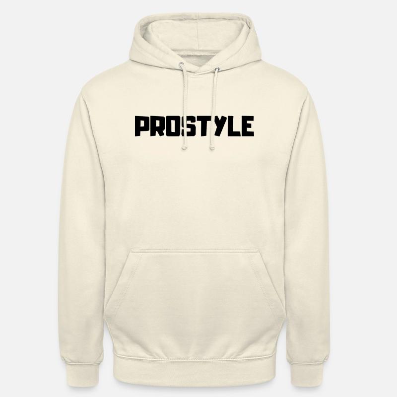 PROSTYLE , pour avoir le style - Sweat-shirt à capuche unisexe - vanille