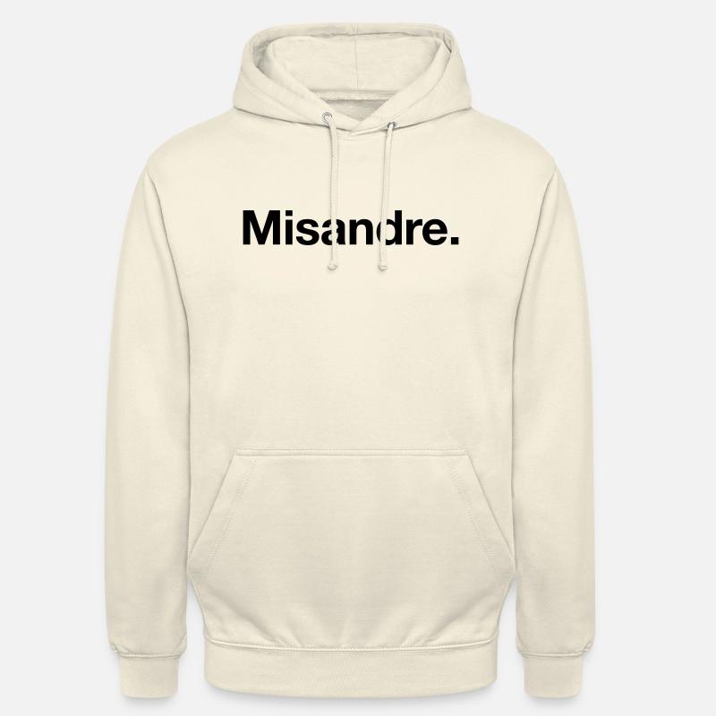 Misandre. - Sweat-shirt à capuche unisexe - vanille