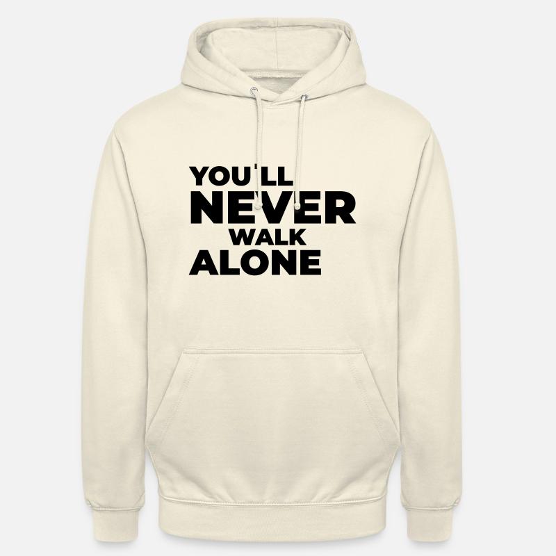 vous ne marcherez jamais seul - imprimer - Sweat-shirt à capuche unisexe - vanille