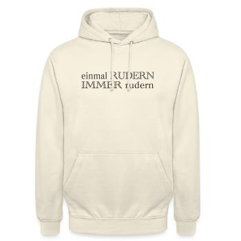 Rudern Sprüche - einmal rudern immer rudern - Unisex Hoodie - Vanille-Milchshake - Vorne - Alina (178cm) & Michal (187cm)