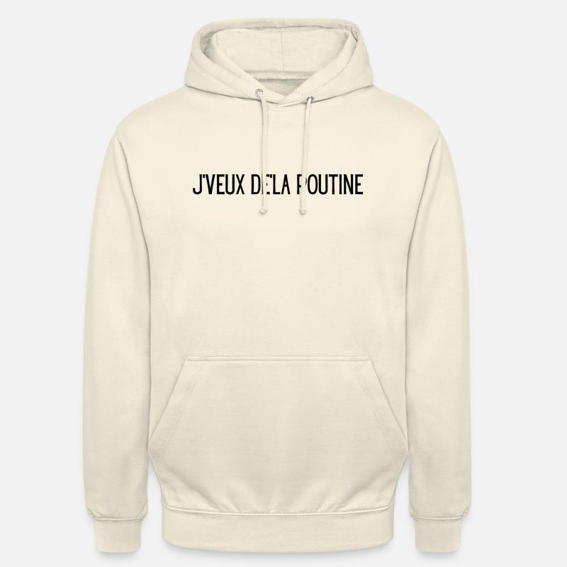 Je veux de la poutine - Sweat-shirt à capuche unisexe - vanille