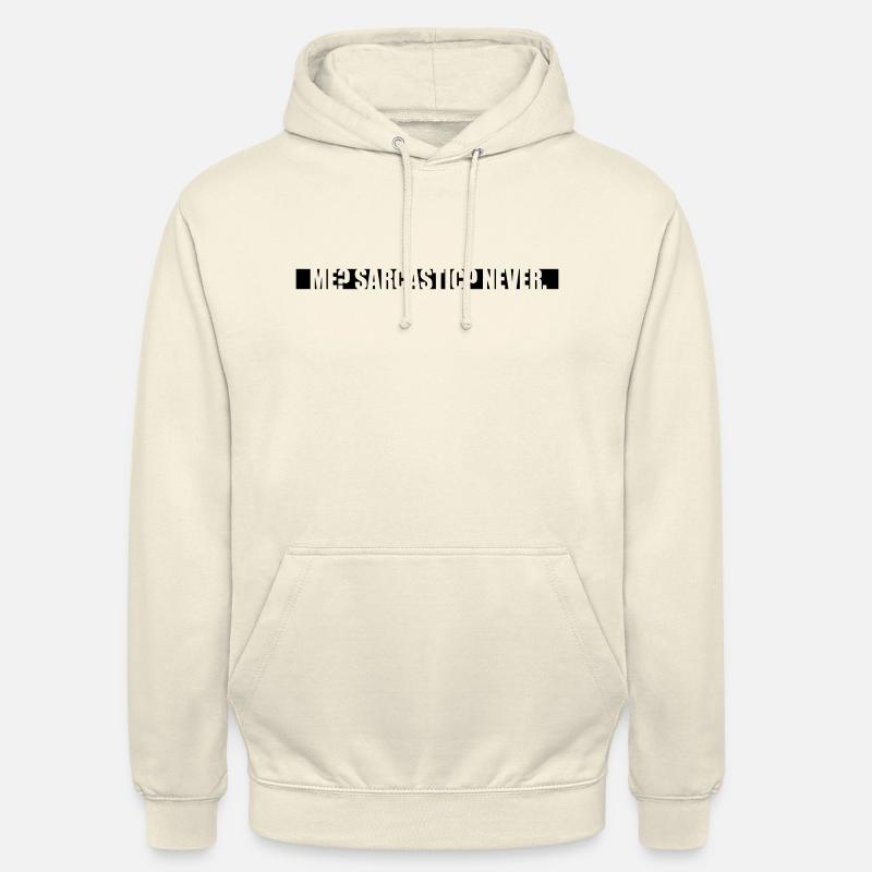 moi sarcastique ne cite jamais - Sweat-shirt à capuche unisexe - vanille