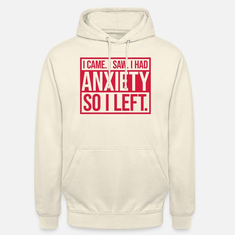 J’avais de l’anxiété en disant - Sweat-shirt à capuche unisexe - vanille