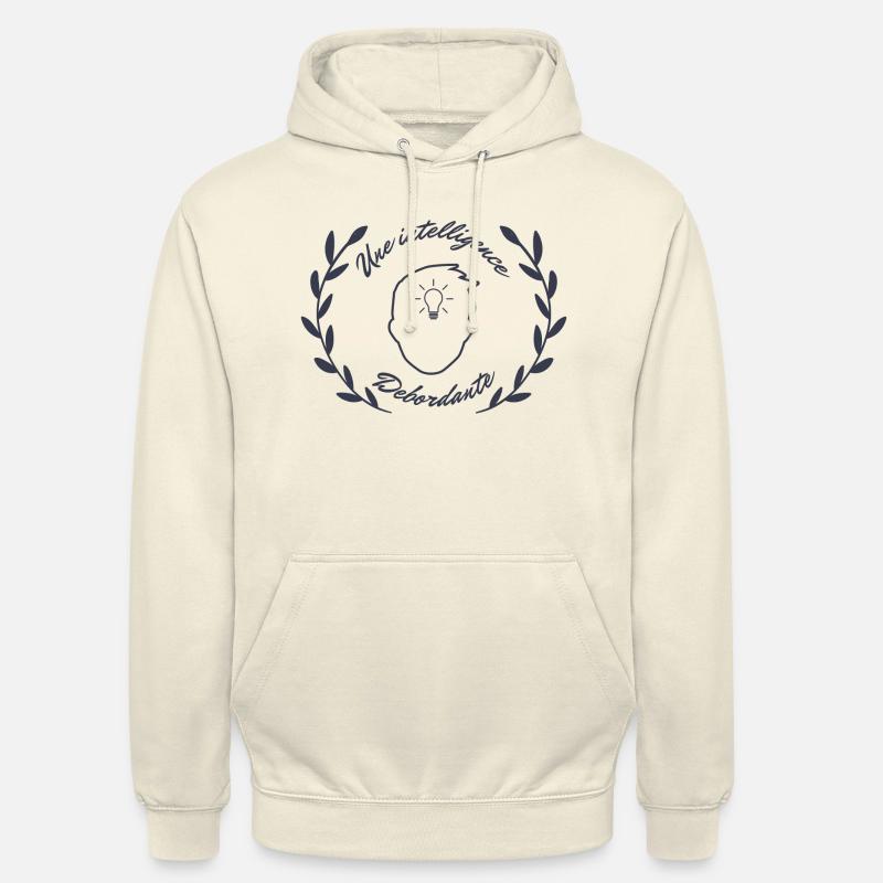 Une intelligence debordante - Sweat-shirt à capuche unisexe - vanille