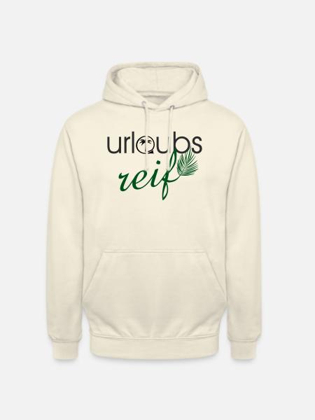 urlaubsreif - Unisex Hoodie - Vanille-Milchshake