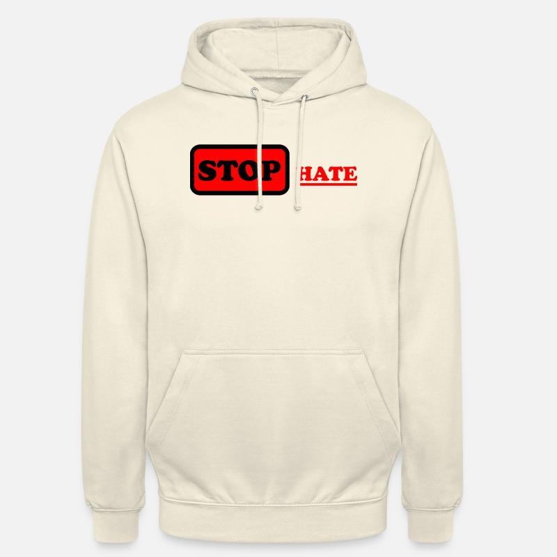 STOP HATE 01 - Sweat-shirt à capuche unisexe - vanille