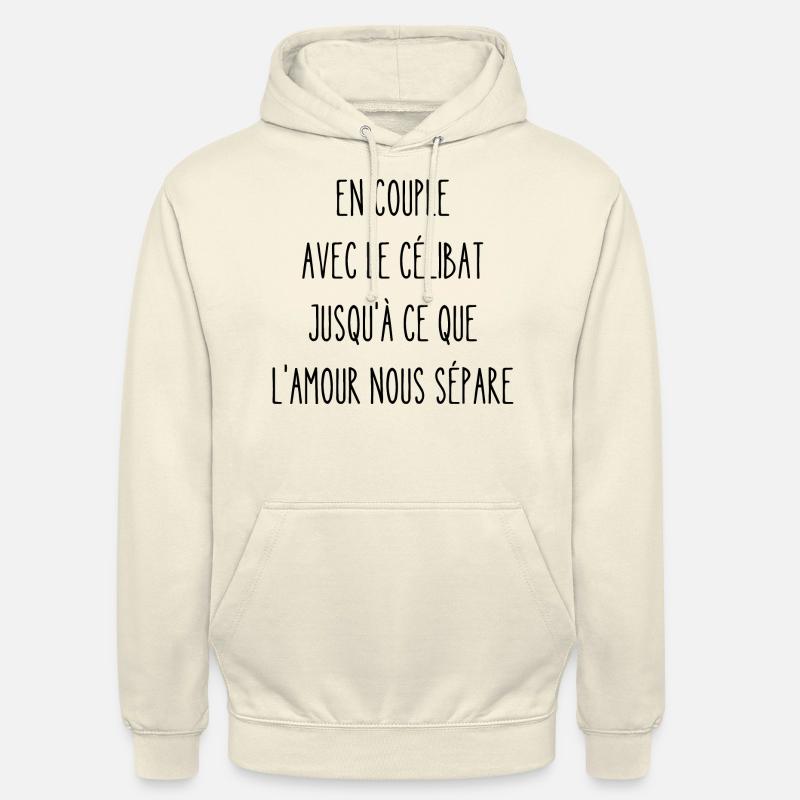 en couple avec le célibat - Sweat-shirt à capuche unisexe - vanille