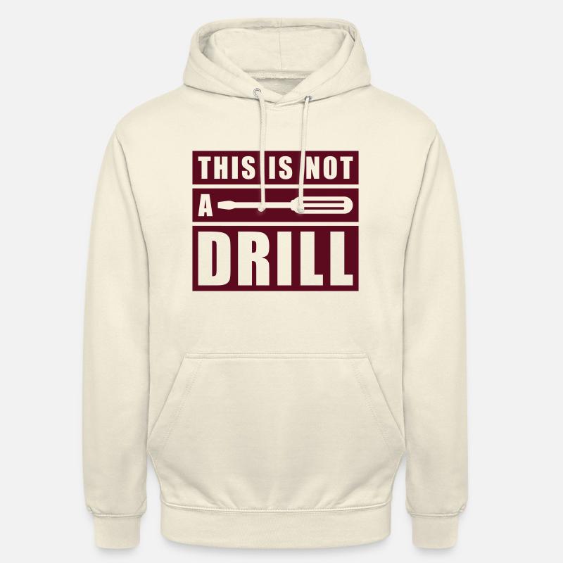 This Is Not A Drill - Unisex Hoodie - Vanille-Milchshake