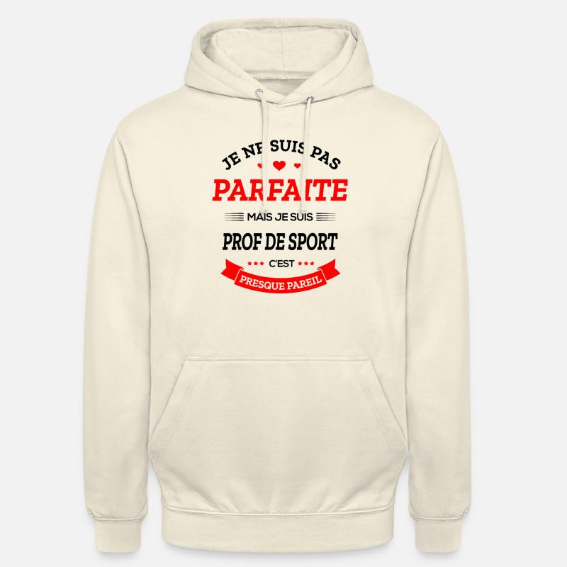 PROF DE SPORT PARFAITE - Sweat-shirt à capuche unisexe - vanille