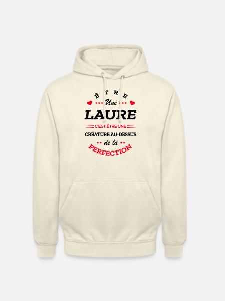 LAURE PARFAITE - NOM LAURE - Sweat-shirt à capuche unisexe - vanille