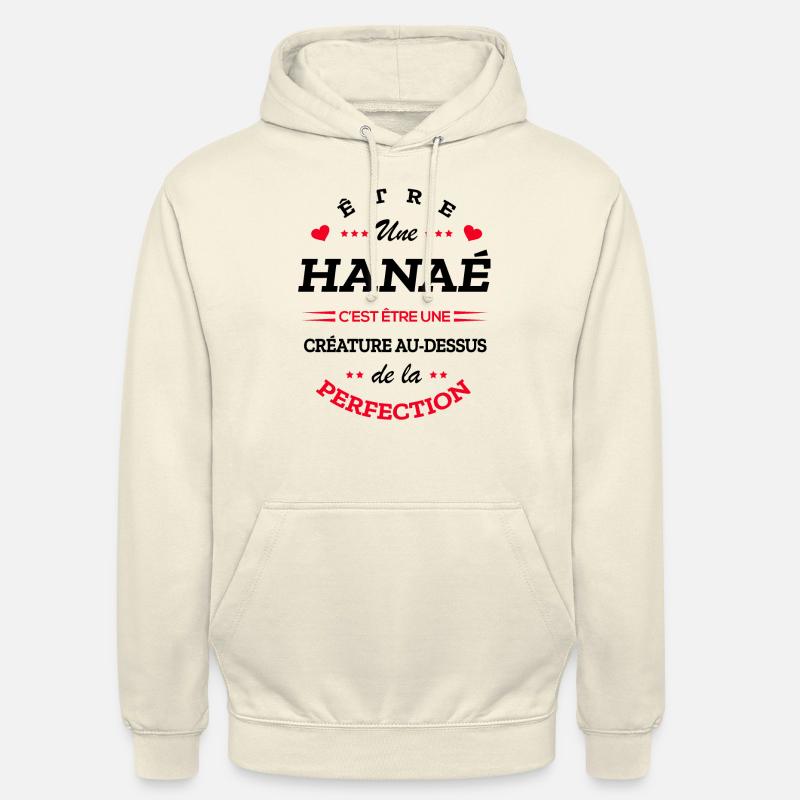 HANAÉ PARFAITE - NOM HANAÉ - Sweat-shirt à capuche unisexe - vanille