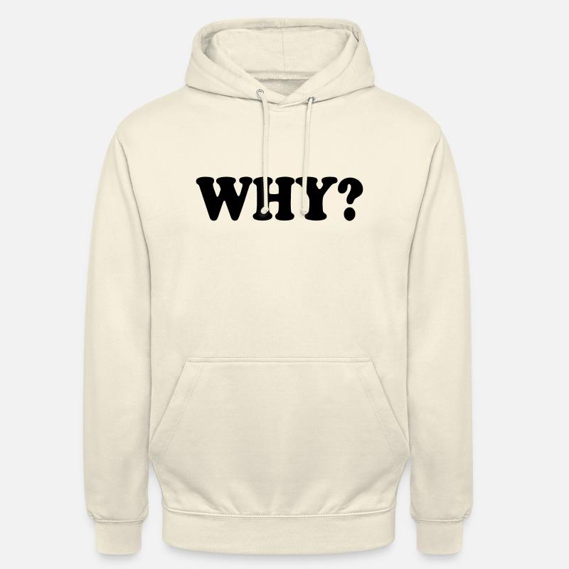 Why - Sweat-shirt à capuche unisexe - vanille