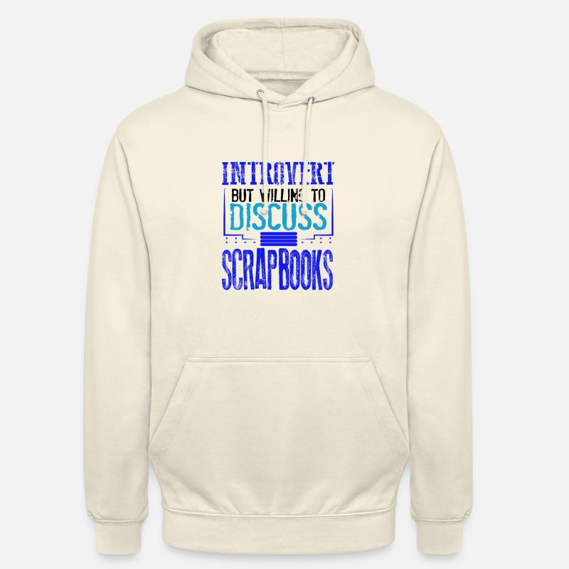 Scrapbooker-Geschenk Introvertiert, diskussionsbereit - Unisex Hoodie - Vanille-Milchshake