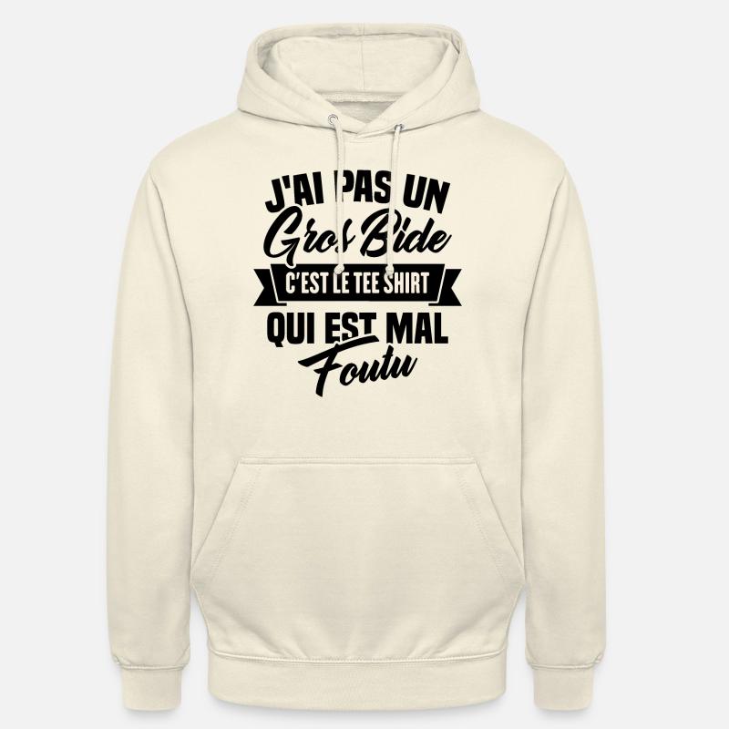 J'ai Pas Un Gros Bide - Sweat-shirt à capuche unisexe - vanille