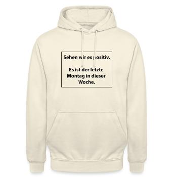 Sehen wir es positiv es ist der letzte Montag - Unisex Hoodie - Vanille-Milchshake - Vorne - Alina (178cm) & Michal (187cm)