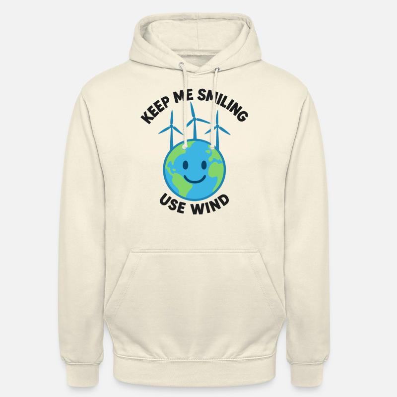 Keep Me Smiling – Use Wind Power - Unisex Hoodie - vanilla