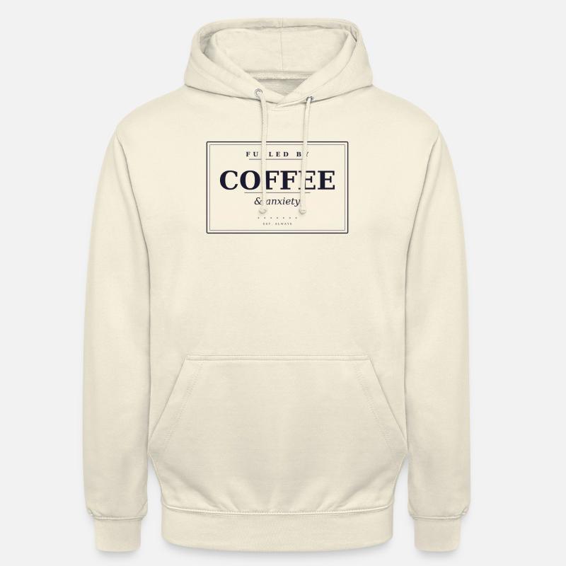 Alimenté par le café et l’anxiété - Sweat-shirt à capuche unisexe - vanille