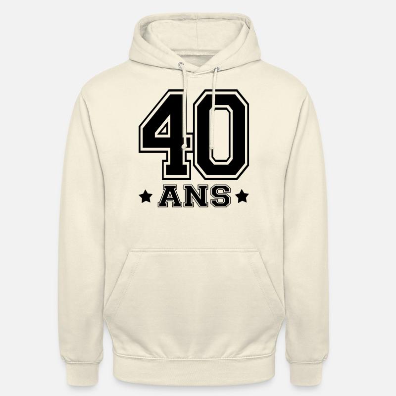 40 ANS,âge - Sweat-shirt à capuche unisexe - vanille