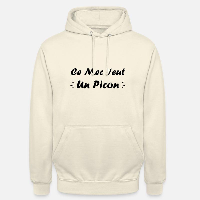 Ce mec veut un picon - Sweat-shirt à capuche unisexe - vanille