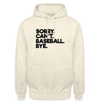 Sorry Can't Baseball Bye - Unisex Hoodie - vanilla - Front - Alina (178cm) & Michal (187cm)