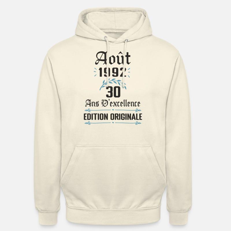30 ans - anniversaire août 1992 - Sweat-shirt à capuche unisexe - vanille
