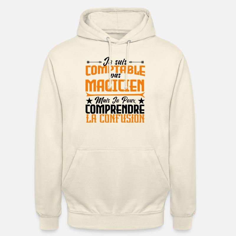 Je suis comptable pas magicienne. - Sweat-shirt à capuche unisexe - vanille
