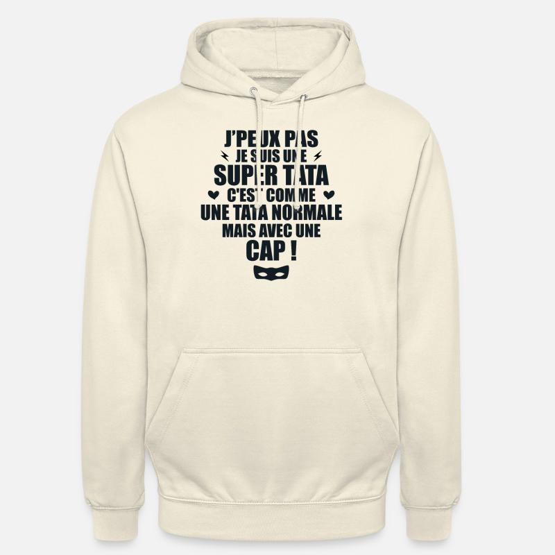 Une Super Tata - Tata Exceptionnelle - Sweat-shirt à capuche unisexe - vanille