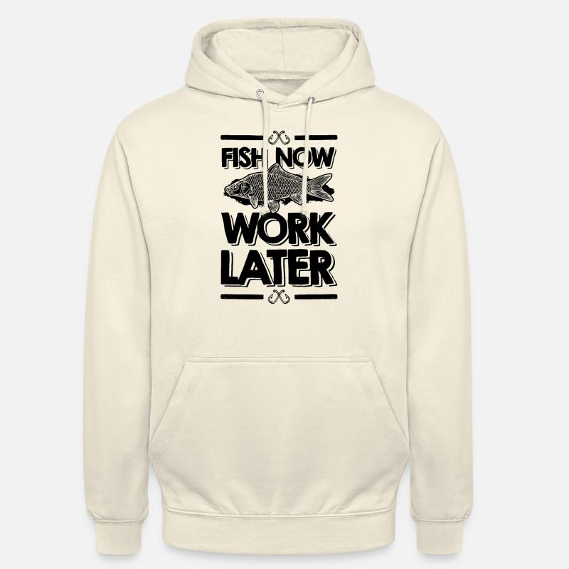 fish now work later - Sweat-shirt à capuche unisexe - vanille