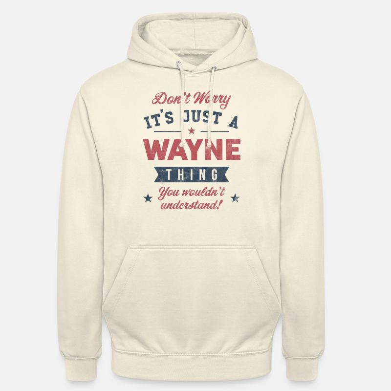 Its a Wayne thing - Unisex Hoodie - vanilla