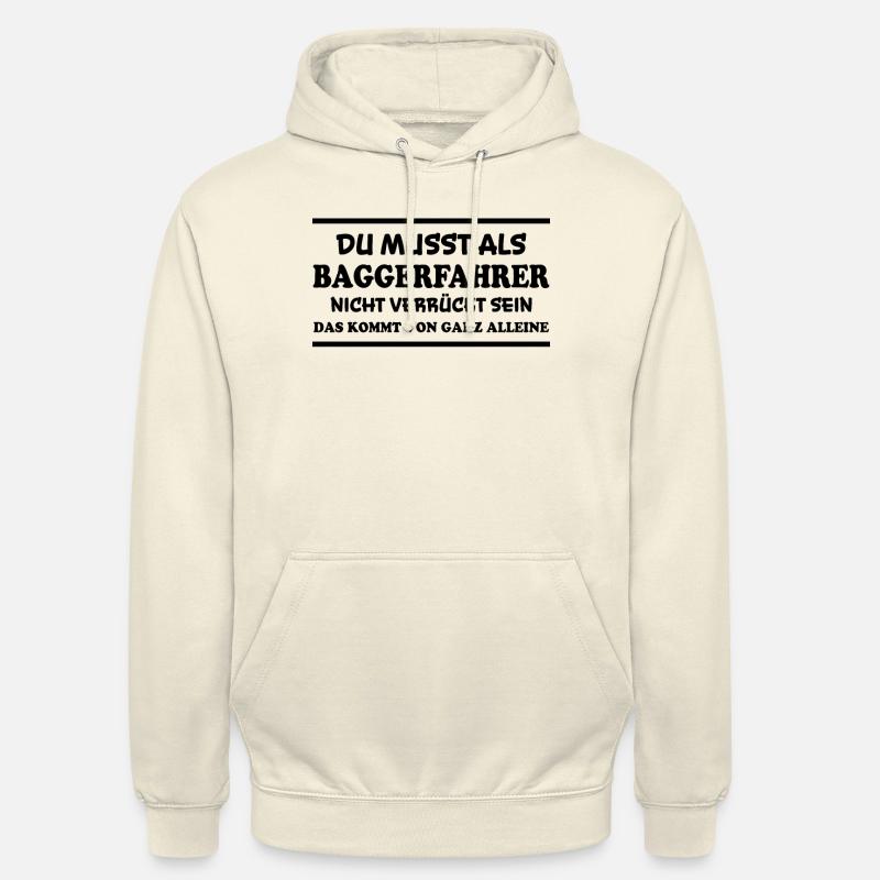 Baggerfahrer Spruch Lustiges Baggerfahrer Geschenk - Unisex Hoodie - Vanille-Milchshake