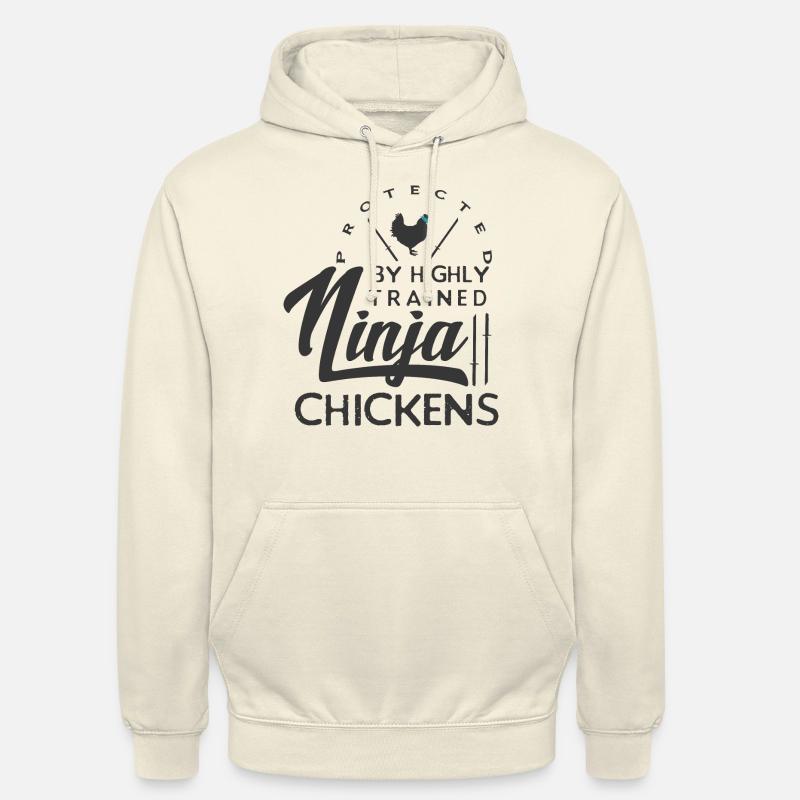 Protected by highly trained ninja chickens - Unisex Hoodie - vanilla