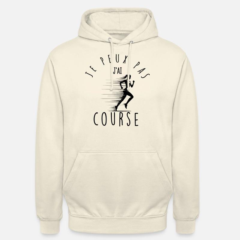 Je peux pas, j'ai course. - Sweat-shirt à capuche unisexe - vanille