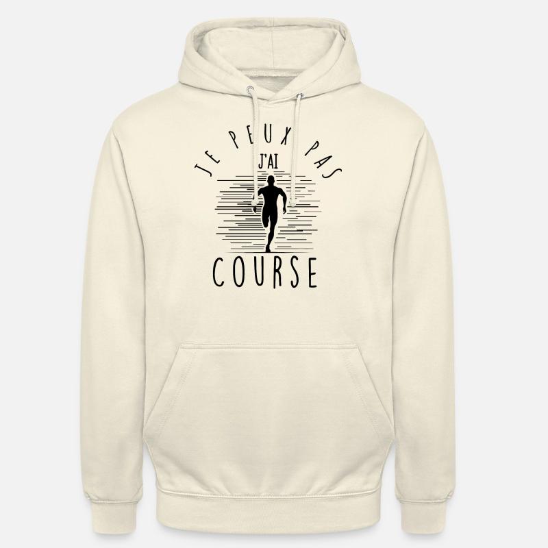 Je peux pas, j'ai course. - Sweat-shirt à capuche unisexe - vanille
