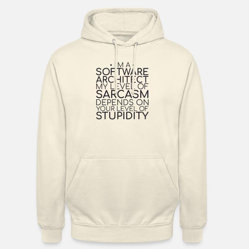 "Software Architect Sarcasm | Software Architecture" Unisex Hoodie