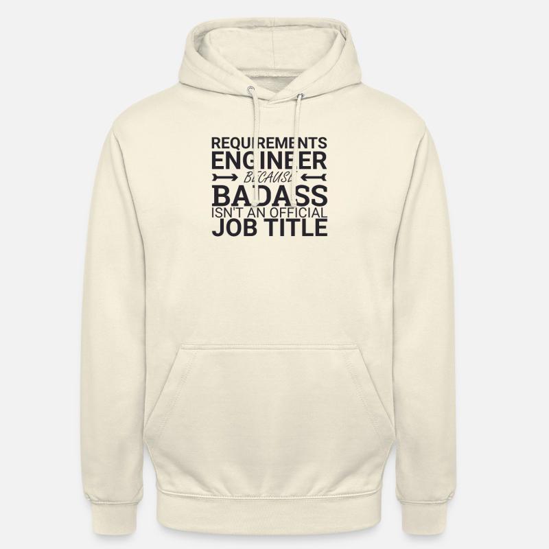 "Requirements Engineer Badass | Engineering" - Unisex Hoodie - vanilla