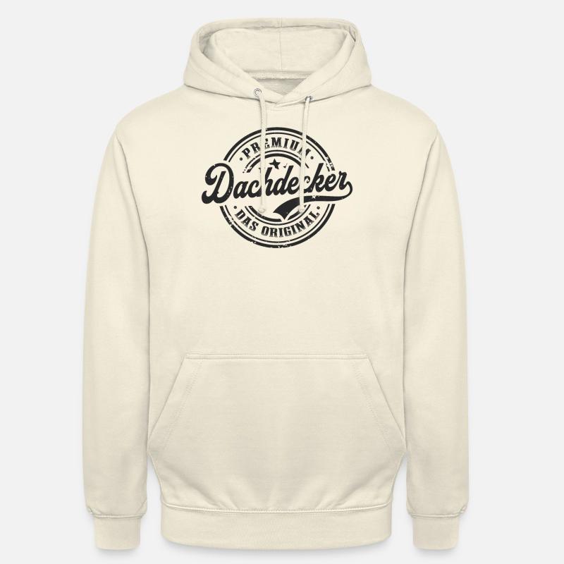 Dachdecker Spruch Original Dachdecken - Unisex Hoodie - Vanille-Milchshake