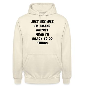 Ce n’est pas parce que je suis éveillé que je suis prêt - Sweat-shirt à capuche unisexe - vanille - Devant - Alina (178cm) & Michal (187cm)