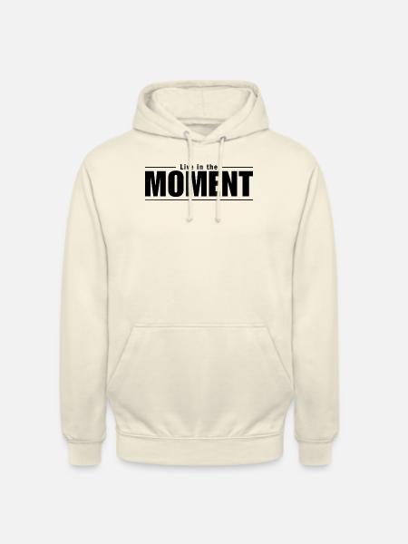 Vivez l’instant présent - Sweat-shirt à capuche unisexe - vanille