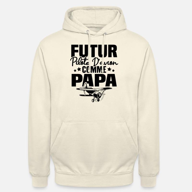 Futur Pilote d'avion comme Papa - Sweat-shirt à capuche unisexe - vanille