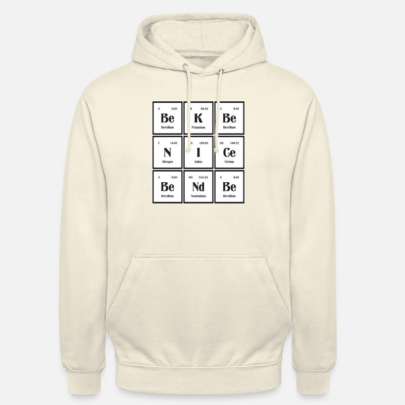 Sei nett Sei freundlich | Periodensystem der Elemente - Unisex Hoodie - Vanille-Milchshake